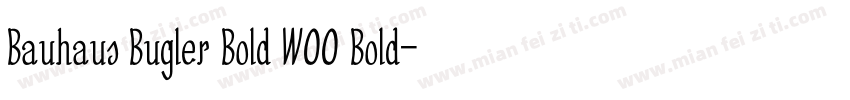 Bauhaus Bugler Bold W00 Bold字体转换